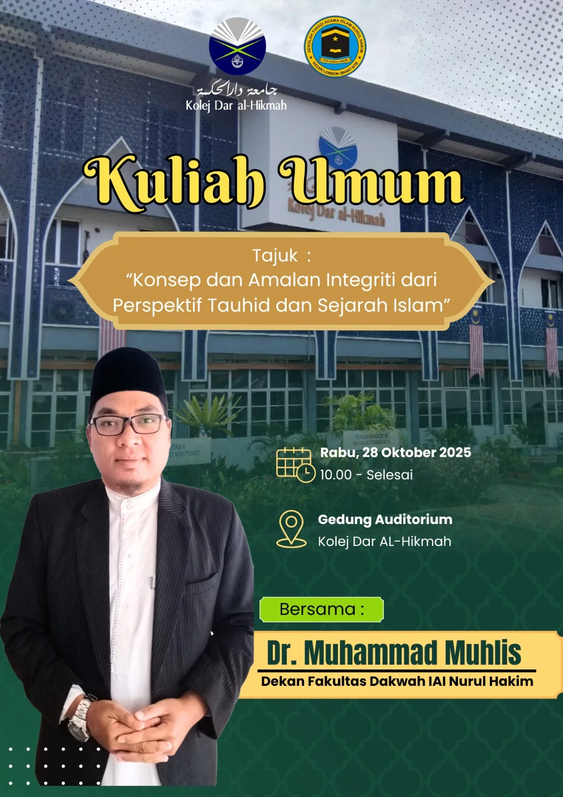 Kuliah Umum "Konsep dan Amalan Integriti dari Perspektif Tauhid dan Sejarah Islam" di Kampus Darul Hikmah Kolej, Malaysia